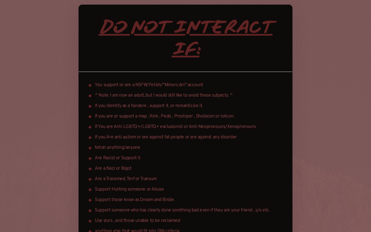 DO NOT INTERACT IF...